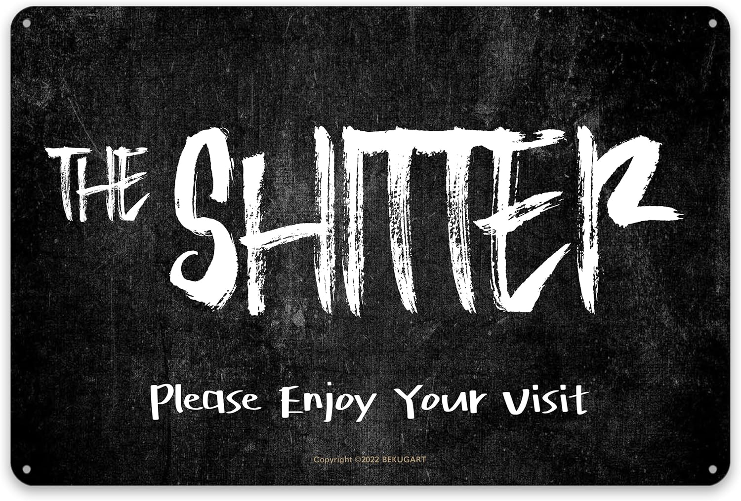 Bathroom Home Visit - The Shitter - La scritta in